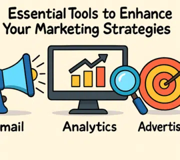 Essential Tools to Enhance Your Marketing Strategies