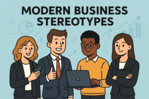 Modern Business Stereotypes