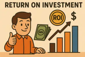 Return on Investment