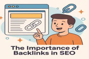 The Importance of Backlinks in SEO