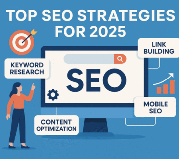 Top SEO Strategies for 2025