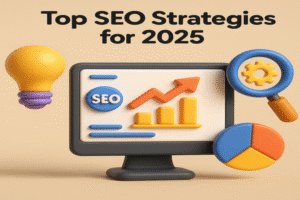 Top SEO Strategies for 2025