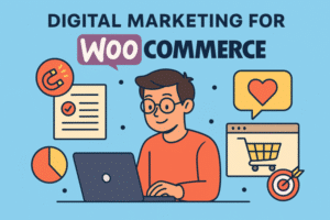 digital marketing for WooCommerce