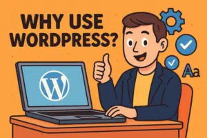 why use WordPress