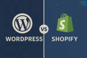 A comprehensive comparison between WordPress and Shopify