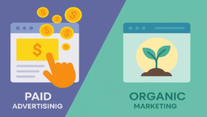 Paid Advertising vs. Organic Marketing